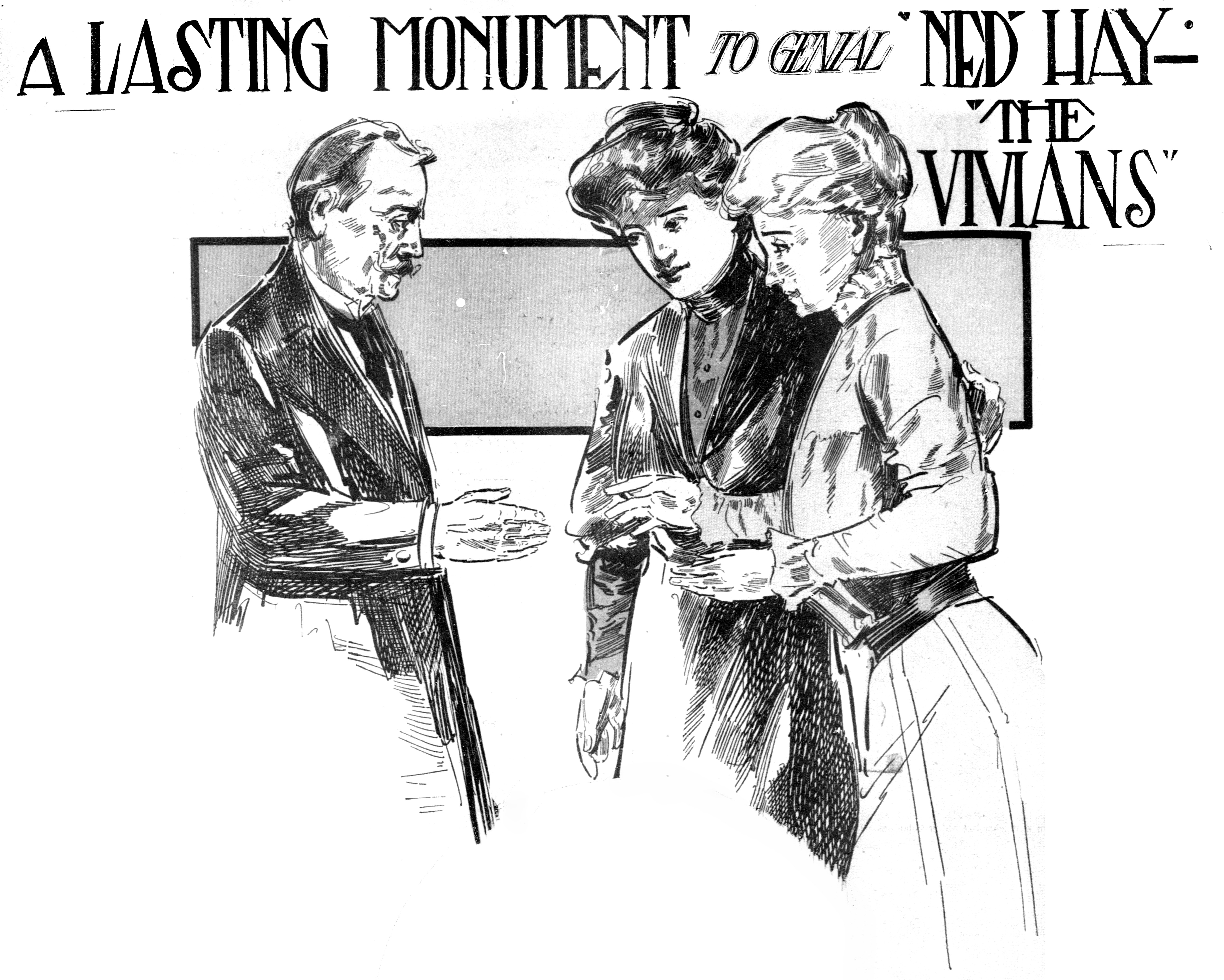 A Lasting Monument to Genial &lsquo;Ned&rsquo; Hay &mdash; &ldquo;The Vivians&rdquo;