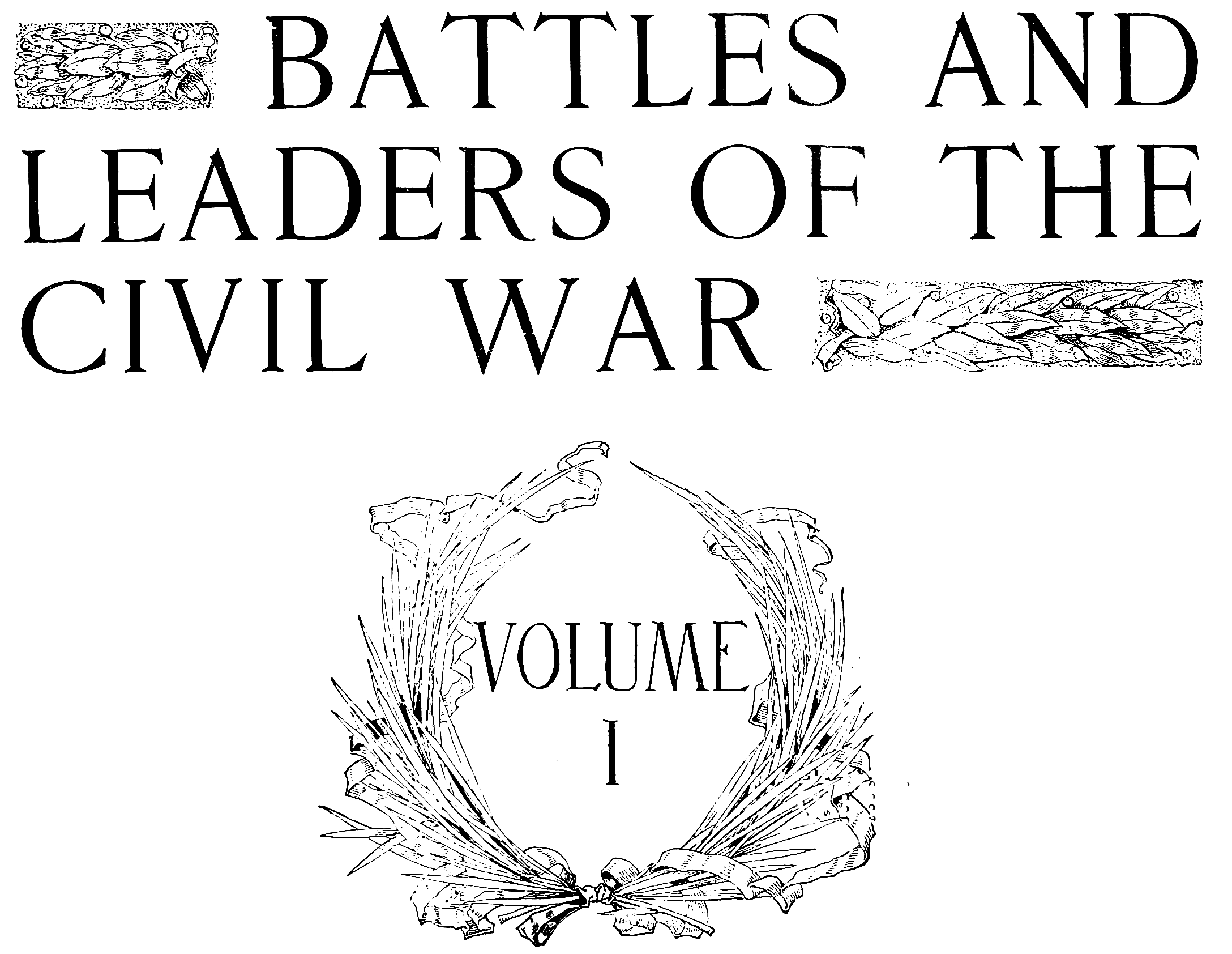 Battles and Leaders of the Civil War, Volume 1