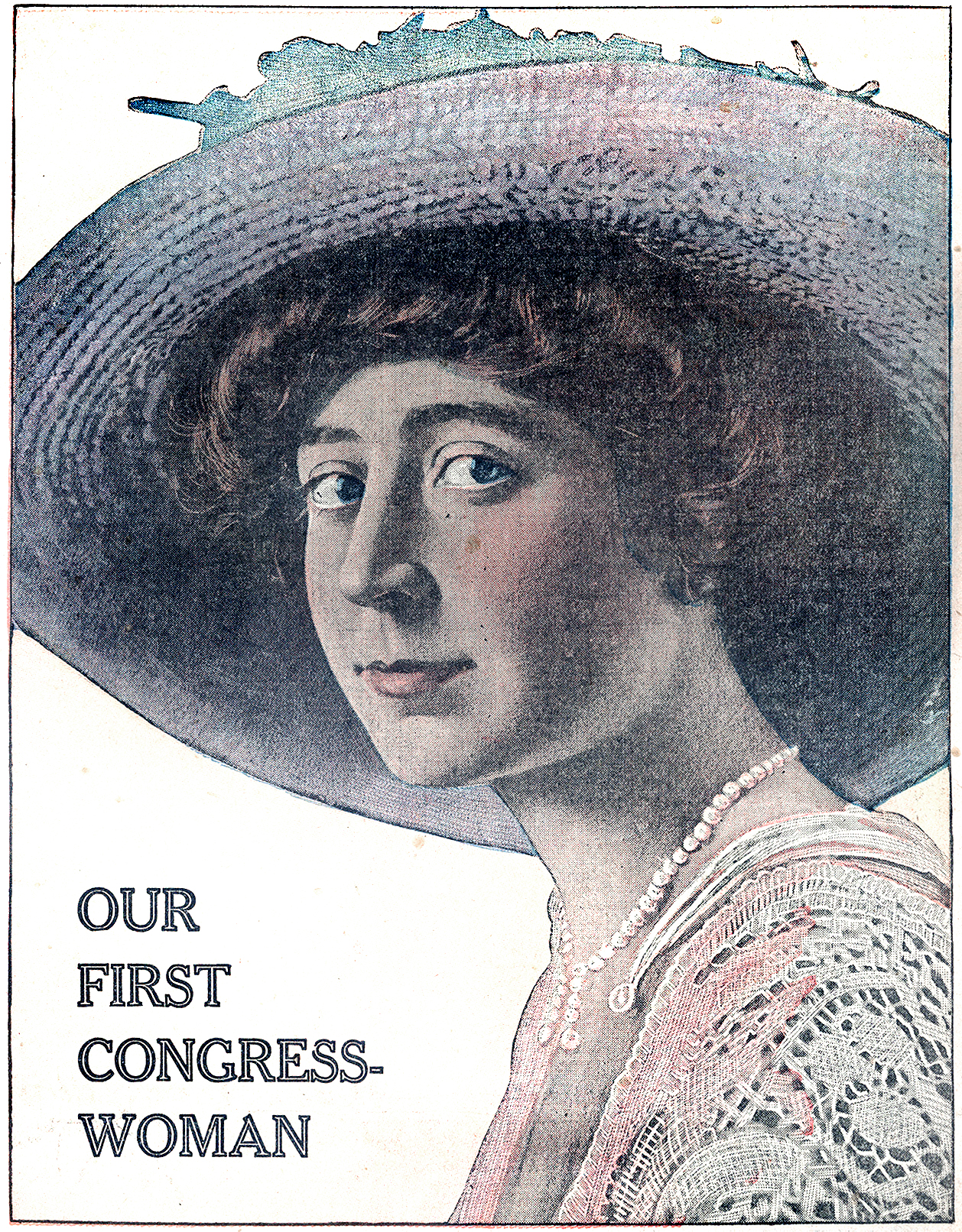 Our First Congress-Woman, Jeanette Rankin