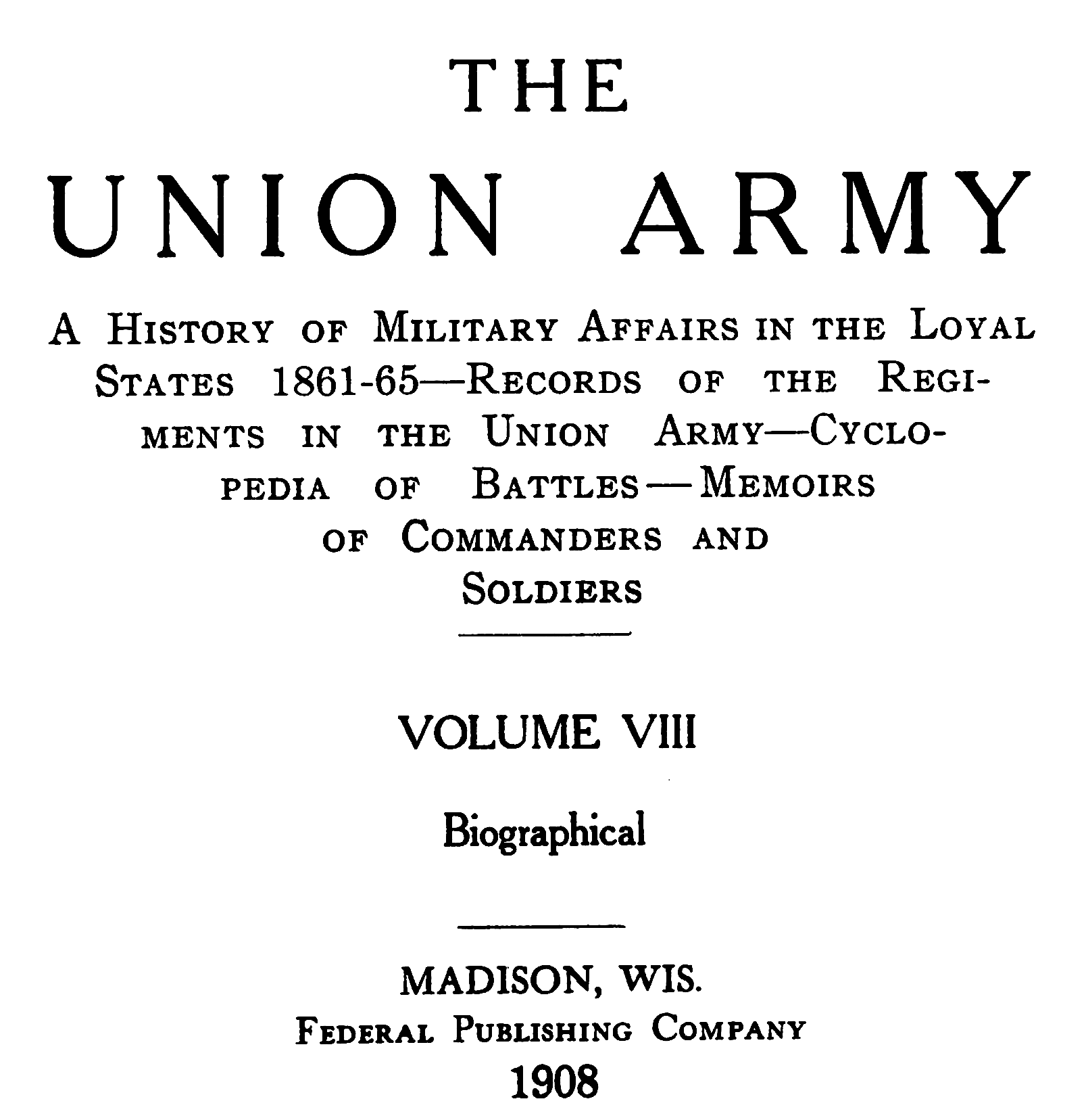 The Union Army, Vol. 3, 1908.